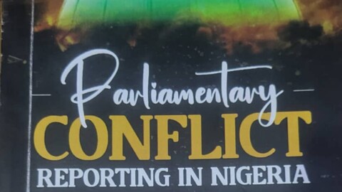A Review of Dr George Udoh’s Parliamentary Conflict Reporting in Nigeria